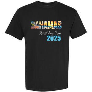 Bahamas Birthday Trip 2025 Vacation Party Crew Cruise Garment-Dyed Heavyweight T-Shirt