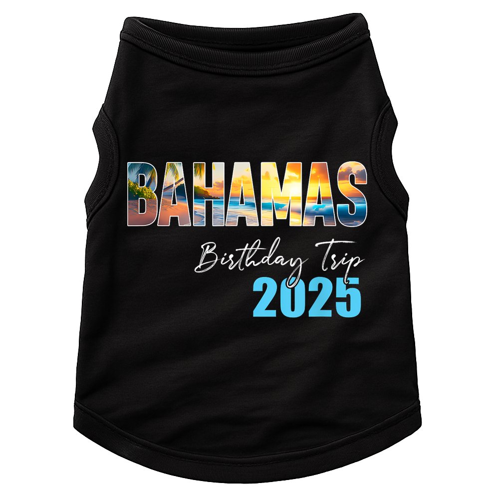 Bahamas Birthday Trip 2025 Vacation Party Crew Cruise Doggie Tank