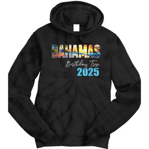 Bahamas Birthday Trip 2025 Vacation Party Crew Cruise Tie Dye Hoodie