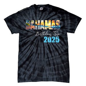 Bahamas Birthday Trip 2025 Vacation Party Crew Cruise Tie-Dye T-Shirt