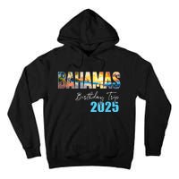 Bahamas Birthday Trip 2025 Vacation Party Crew Cruise Tall Hoodie