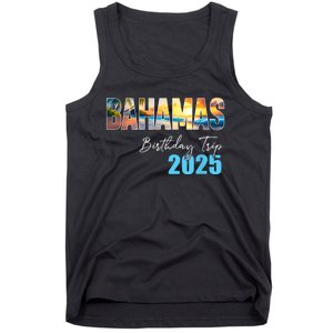 Bahamas Birthday Trip 2025 Vacation Party Crew Cruise Tank Top