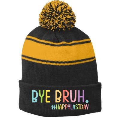 Bye Bruh Teacher Happy Last Day Of School Hello Summer Funny Stripe Pom Pom Beanie