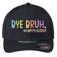Bye Bruh Teacher Happy Last Day Of School Hello Summer Funny Flexfit Unipanel Trucker Cap