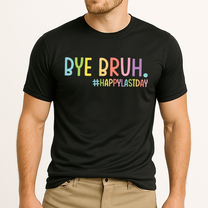 Bye Bruh Teacher Happy Last Day Of School Hello Summer Funny Cooling Performance Crew T-Shirt