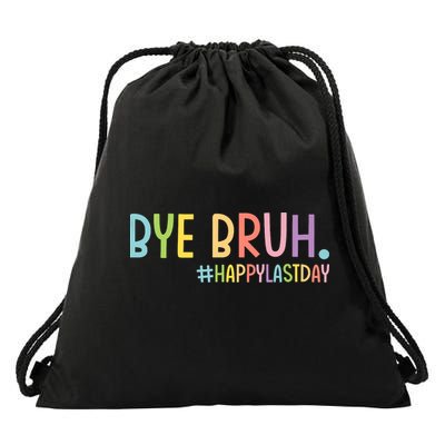 Bye Bruh Teacher Happy Last Day Of School Hello Summer Funny Drawstring Bag