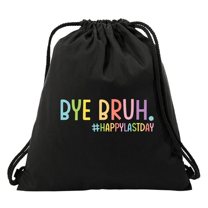 Bye Bruh Teacher Happy Last Day Of School Hello Summer Funny Drawstring Bag