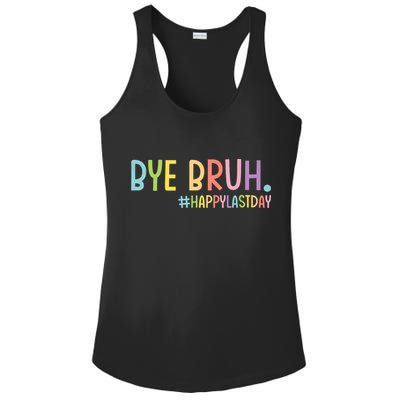 Bye Bruh Teacher Happy Last Day Of School Hello Summer Funny Ladies PosiCharge Competitor Racerback Tank