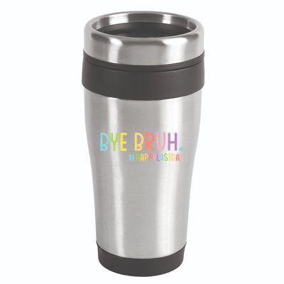Bye Bruh Teacher Happy Last Day Of School Hello Summer Funny 16oz Travel Tumbler