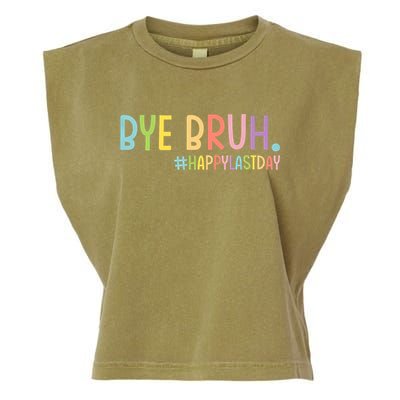 Bye Bruh Teacher Happy Last Day Of School Hello Summer Funny Garment-Dyed Women's Muscle Tee