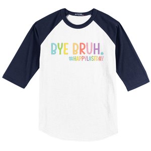 Bye Bruh Teacher Happy Last Day Of School Hello Summer Funny Baseball Sleeve Shirt