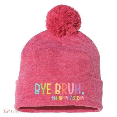 Bye Bruh Teacher Happy Last Day Of School Hello Summer Funny Pom Pom 12in Knit Beanie