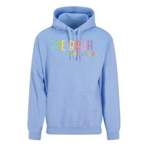 Bye Bruh Teacher Happy Last Day Of School Hello Summer Funny Unisex Surf Hoodie