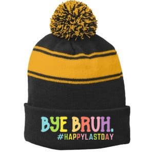 Bye Bruh Teacher Happy Last Day of School Hello Summer Funny Stripe Pom Pom Beanie