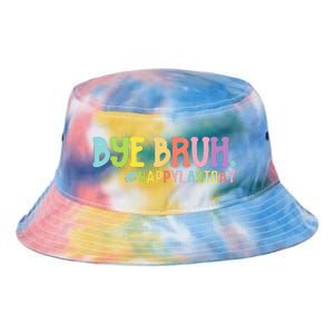 Bye Bruh Teacher Happy Last Day of School Hello Summer Funny Tie Dye Newport Bucket Hat