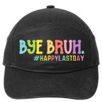 Bye Bruh Teacher Happy Last Day of School Hello Summer Funny 7-Panel Snapback Hat