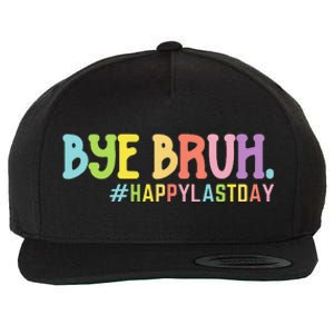 Bye Bruh Teacher Happy Last Day of School Hello Summer Funny Wool Snapback Cap