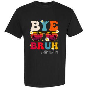 bye bruh teacher happy last day of school Garment-Dyed Heavyweight T-Shirt