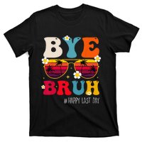 bye bruh teacher happy last day of school T-Shirt