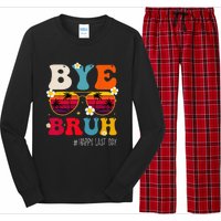 bye bruh teacher happy last day of school Long Sleeve Pajama Set