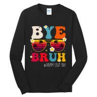 bye bruh teacher happy last day of school Tall Long Sleeve T-Shirt