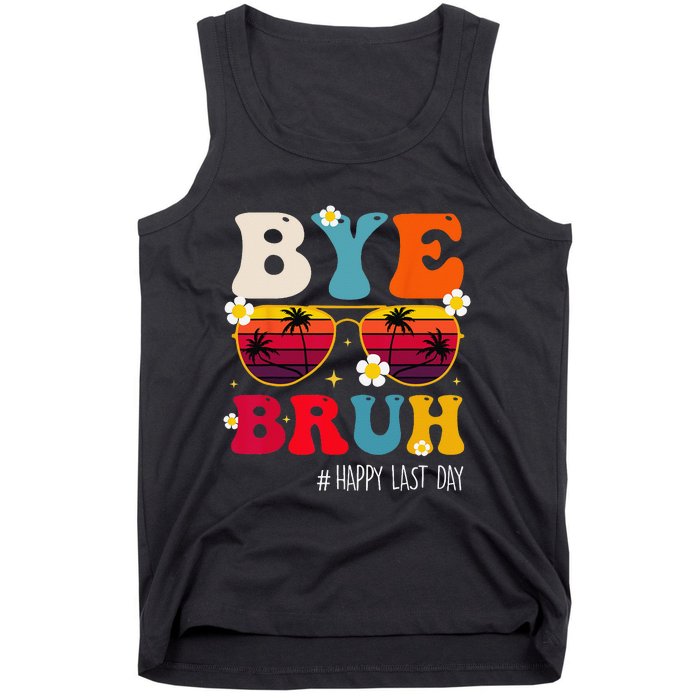 bye bruh teacher happy last day of school Tank Top