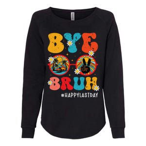 Bye Bruh Teacher Happy Last Day of School Hello Summer Funny Womens California Wash Sweatshirt