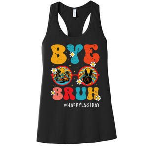 Bye Bruh Teacher Happy Last Day of School Hello Summer Funny Women's Racerback Tank