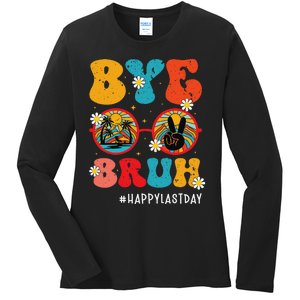 Bye Bruh Teacher Happy Last Day of School Hello Summer Funny Ladies Long Sleeve Shirt