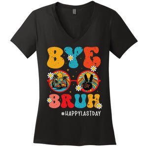 Bye Bruh Teacher Happy Last Day of School Hello Summer Funny Women's V-Neck T-Shirt