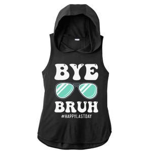 Bye Bruh Teacher Happy Last Day of School Hello Summer Funny Ladies PosiCharge Tri-Blend Wicking Draft Hoodie Tank