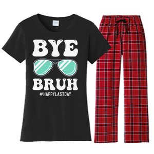 Bye Bruh Teacher Happy Last Day of School Hello Summer Funny Women's Flannel Pajama Set