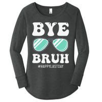 Bye Bruh Teacher Happy Last Day of School Hello Summer Funny Women's Perfect Tri Tunic Long Sleeve Shirt