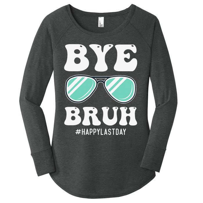 Bye Bruh Teacher Happy Last Day of School Hello Summer Funny Women's Perfect Tri Tunic Long Sleeve Shirt