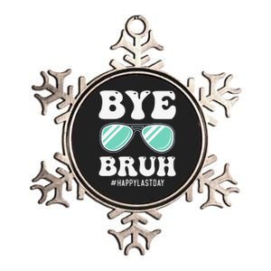 Bye Bruh Teacher Happy Last Day of School Hello Summer Funny Metallic Star Ornament