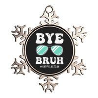 Bye Bruh Teacher Happy Last Day of School Hello Summer Funny Metallic Star Ornament