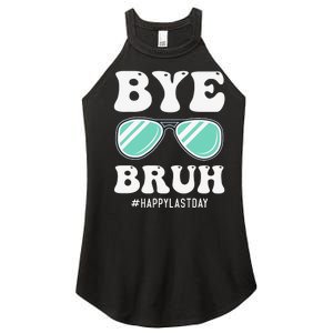 Bye Bruh Teacher Happy Last Day of School Hello Summer Funny Women's Perfect Tri Rocker Tank