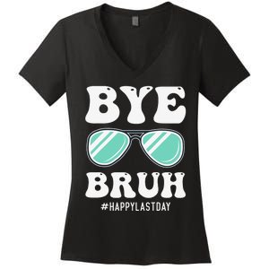 Bye Bruh Teacher Happy Last Day of School Hello Summer Funny Women's V-Neck T-Shirt