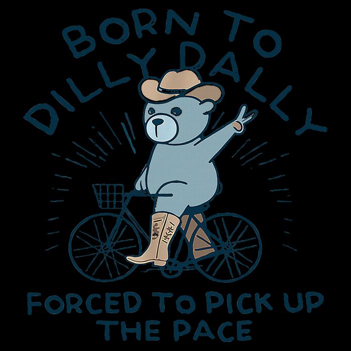 Bear Born To Dilly Dally Forced To Pick Up The Pace 16oz Travel Tumbler