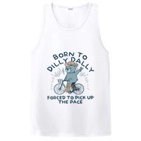Bear Born To Dilly Dally Forced To Pick Up The Pace PosiCharge Competitor Tank