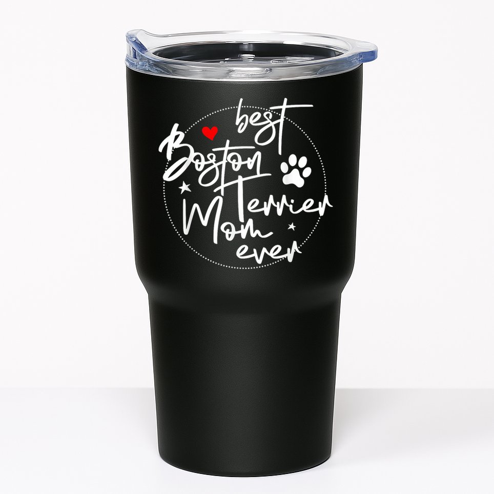 Best Boston Terrier Mom Ever Tumbler