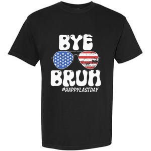 Bye Bruh Teacher Happy Last Day Of School Summer Garment-Dyed Heavyweight T-Shirt