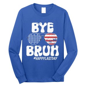 Bye Bruh Teacher Happy Last Day Of School Summer Long Sleeve Shirt