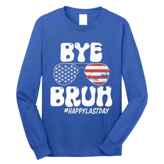 Bye Bruh Teacher Happy Last Day Of School Summer Long Sleeve Shirt