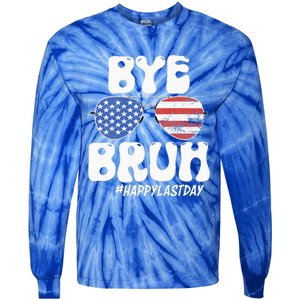 Bye Bruh Teacher Happy Last Day Of School Summer Tie-Dye Long Sleeve Shirt