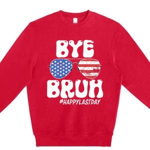 Bye Bruh Teacher Happy Last Day Of School Summer Premium Crewneck Sweatshirt