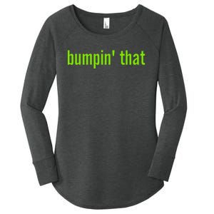 Bratty Bumpin That Brat Themed Bumper Women's Perfect Tri Tunic Long Sleeve Shirt