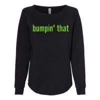 Bratty Bumpin That Brat Themed Bumper Womens California Wash Sweatshirt