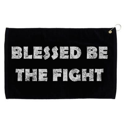 Blessed Be The Fight Gift Grommeted Golf Towel