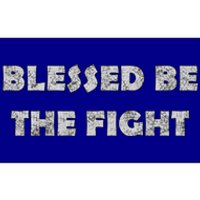 Blessed Be The Fight Gift Bumper Sticker